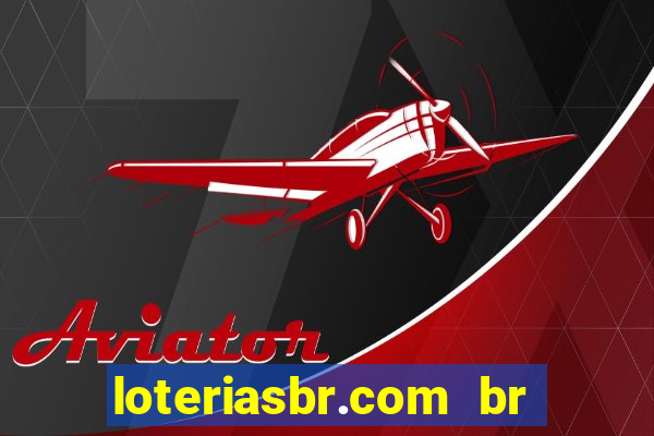 loteriasbr.com br site oficial